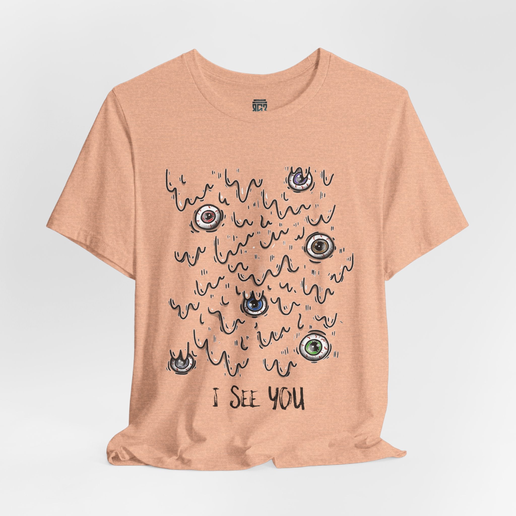 I see you T-shirt