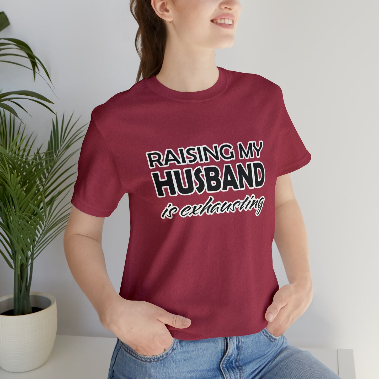 Raising my husband