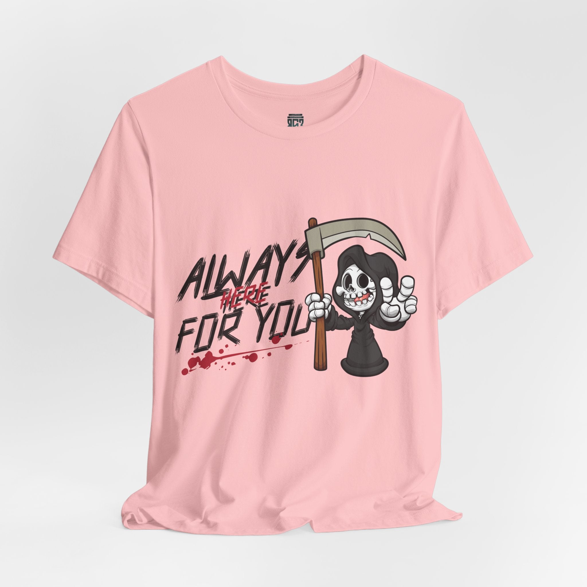 Always Here For You T-shirt