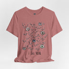 I see you T-shirt