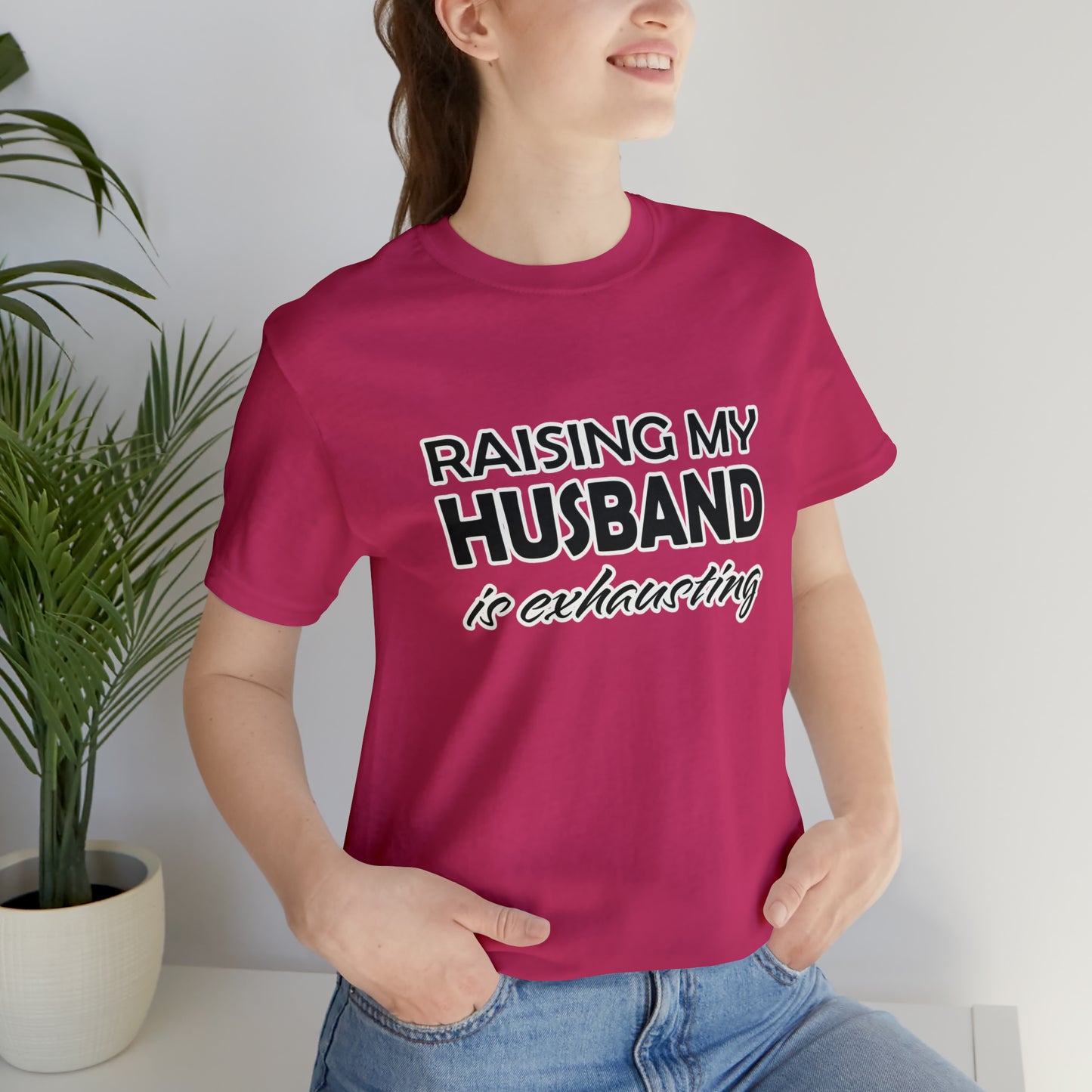 Raising my husband