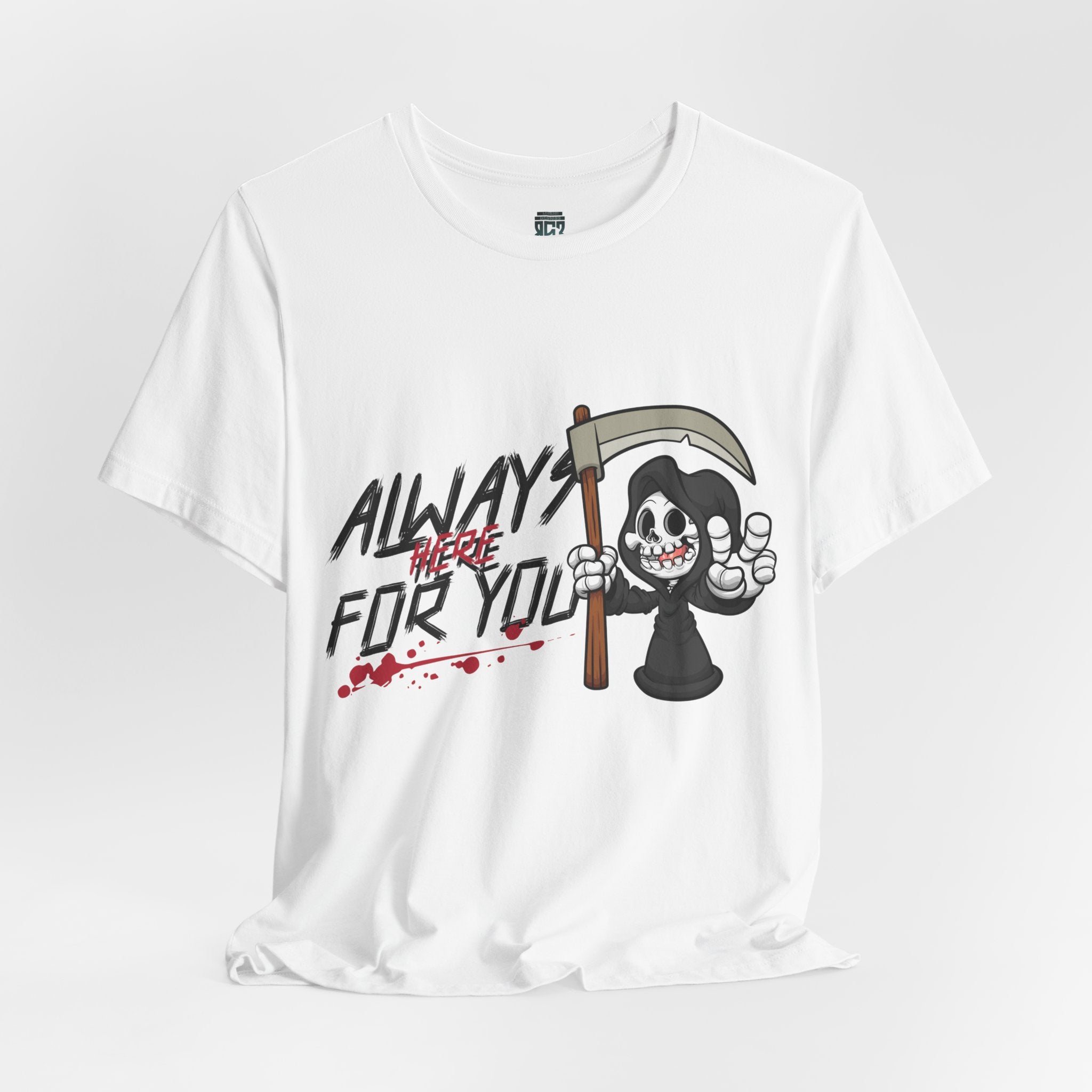 Always Here For You T-shirt