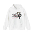 Always here for you Hoodie