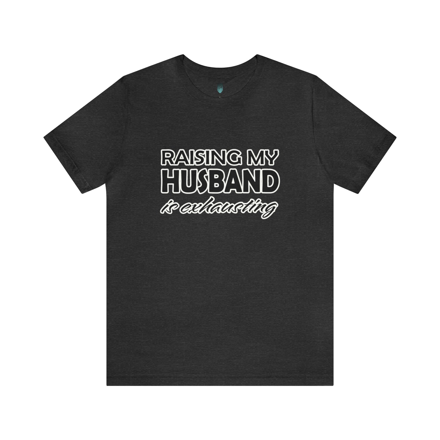 Raising my husband