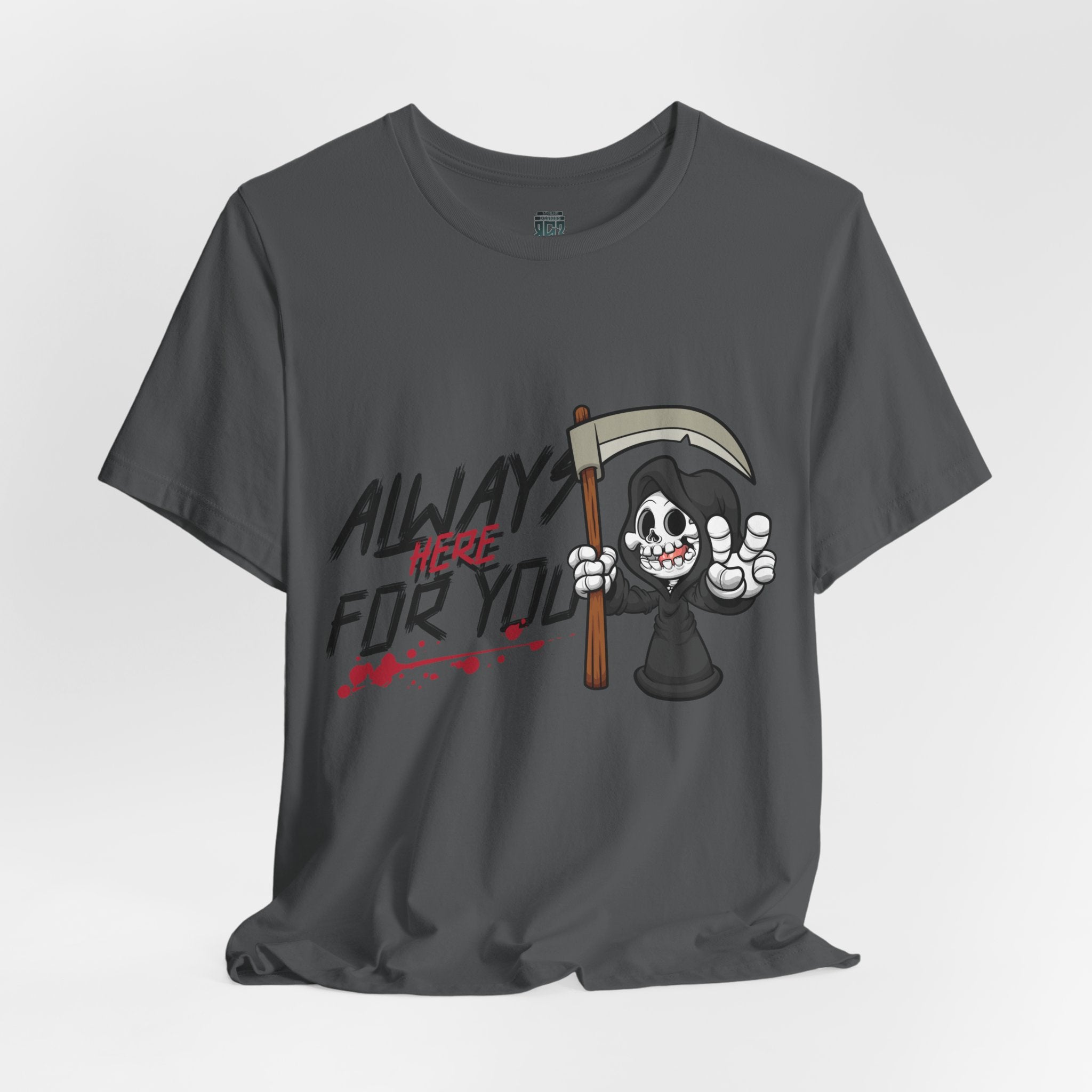 Always Here For You T-shirt