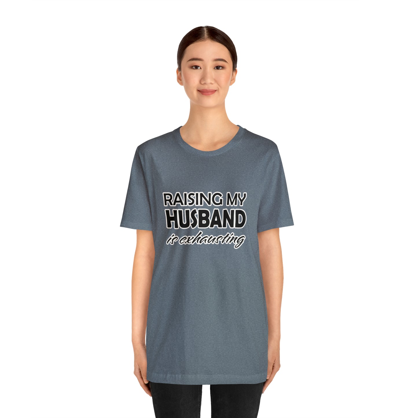 Raising my husband