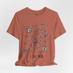 I see you T-shirt