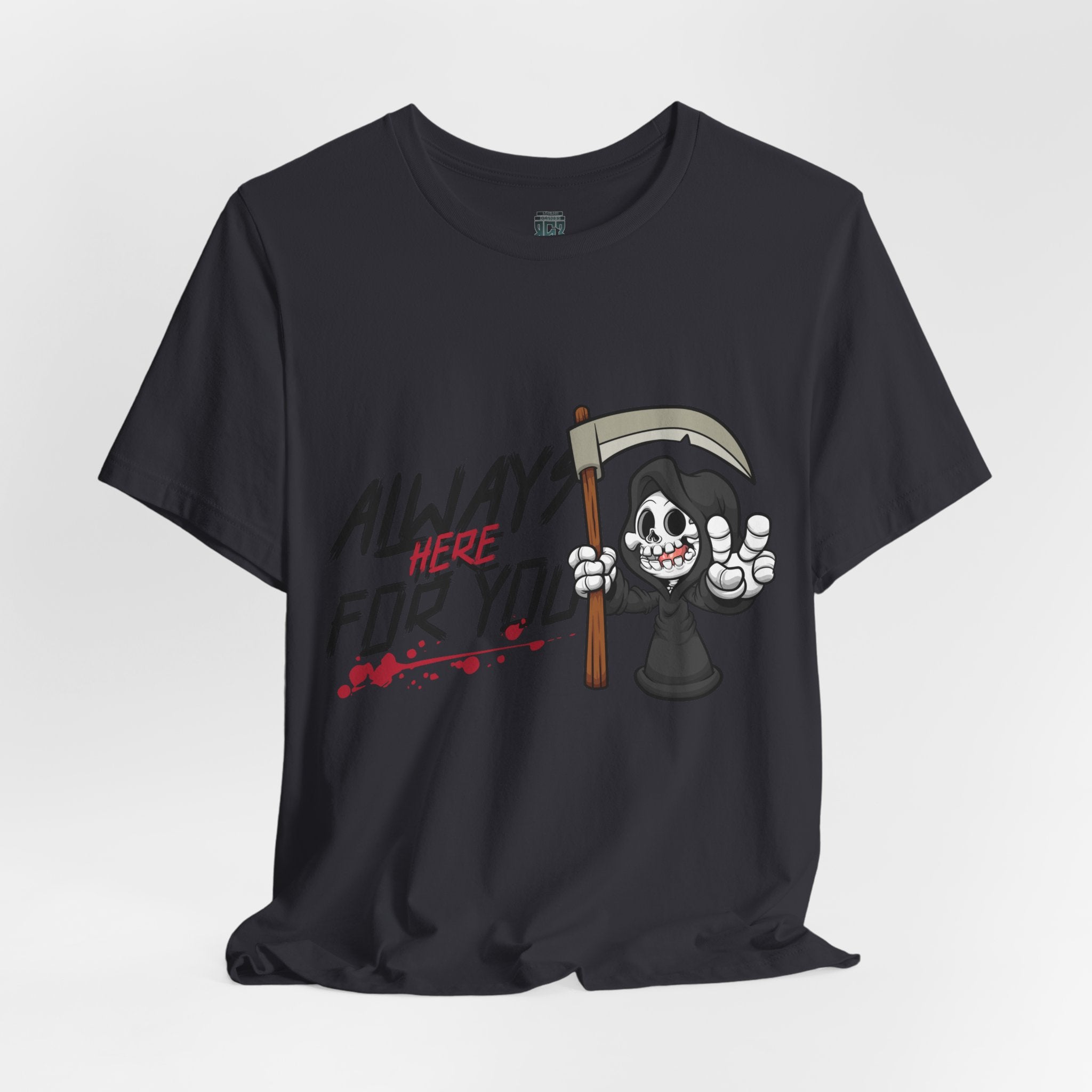 Always Here For You T-shirt
