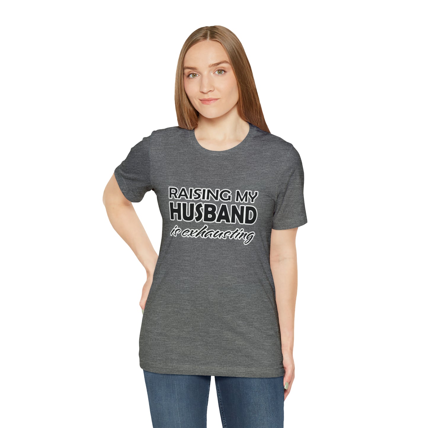 Raising my husband
