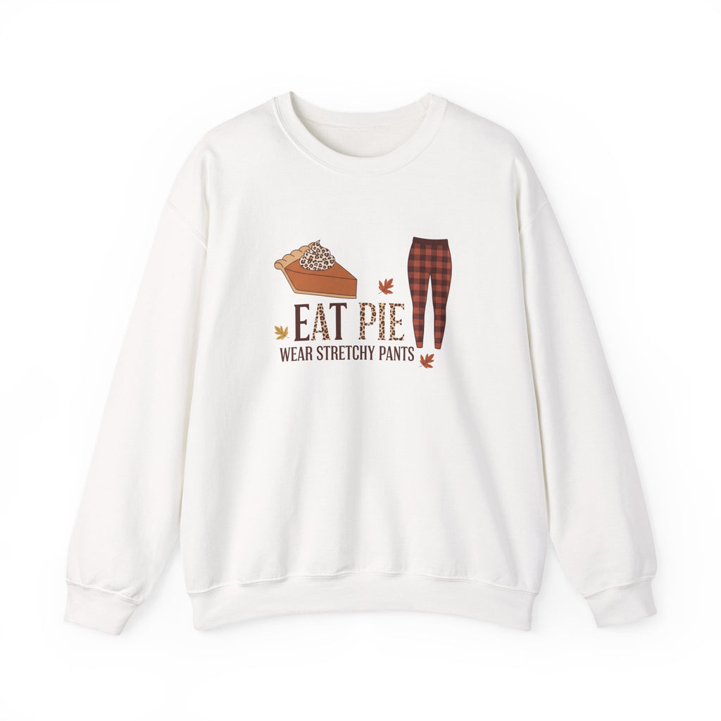Eat Pie Wear Stretchy Pants Thanksgiving Shirt
