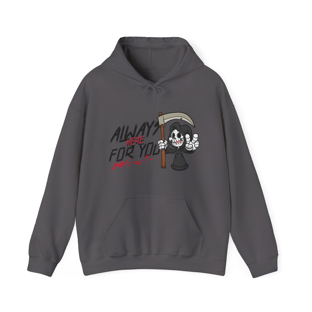 Always here for you Hoodie
