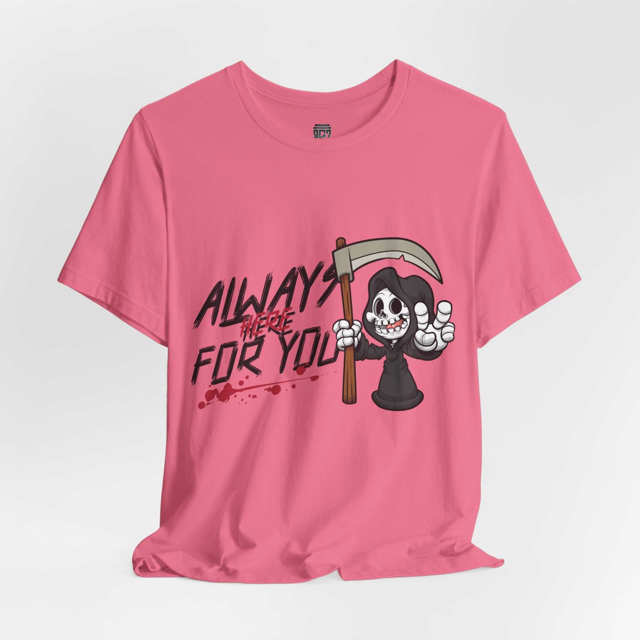 Always Here For You T-shirt