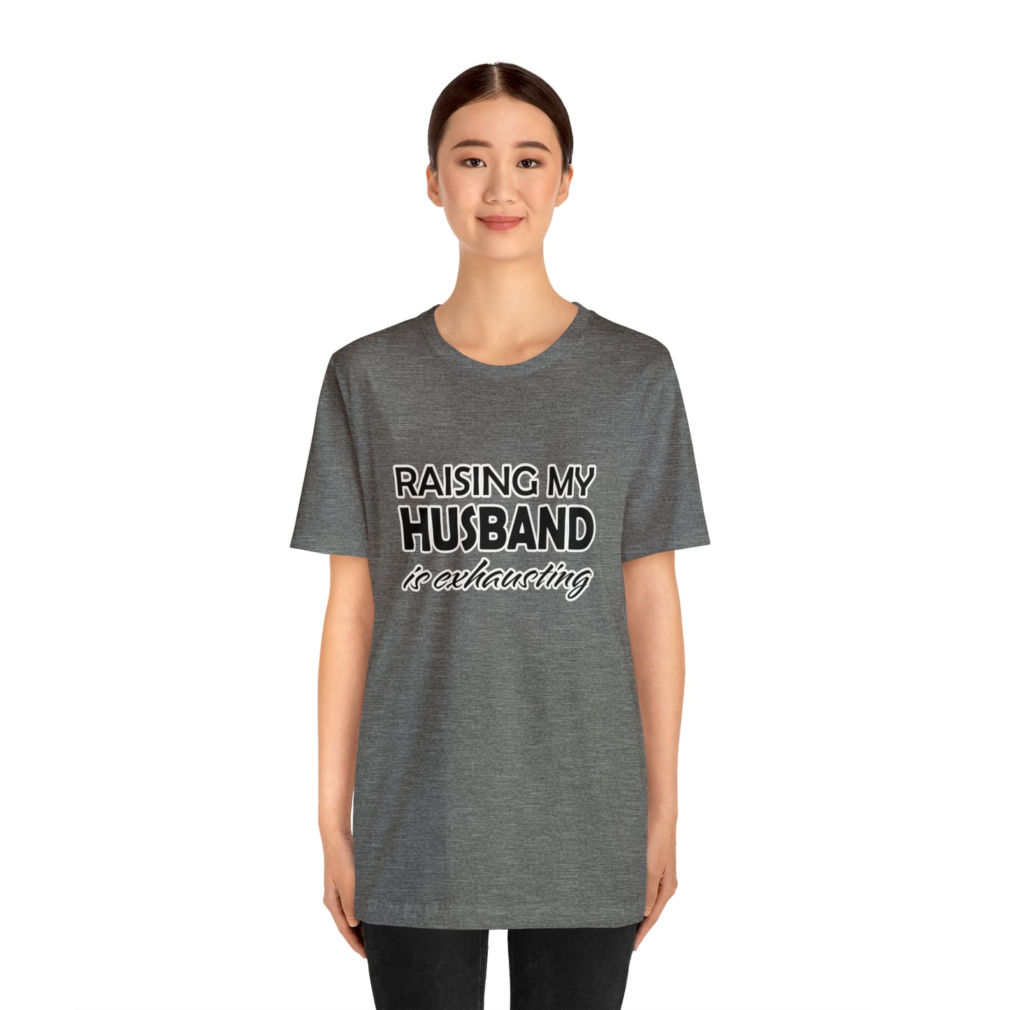 Raising my husband