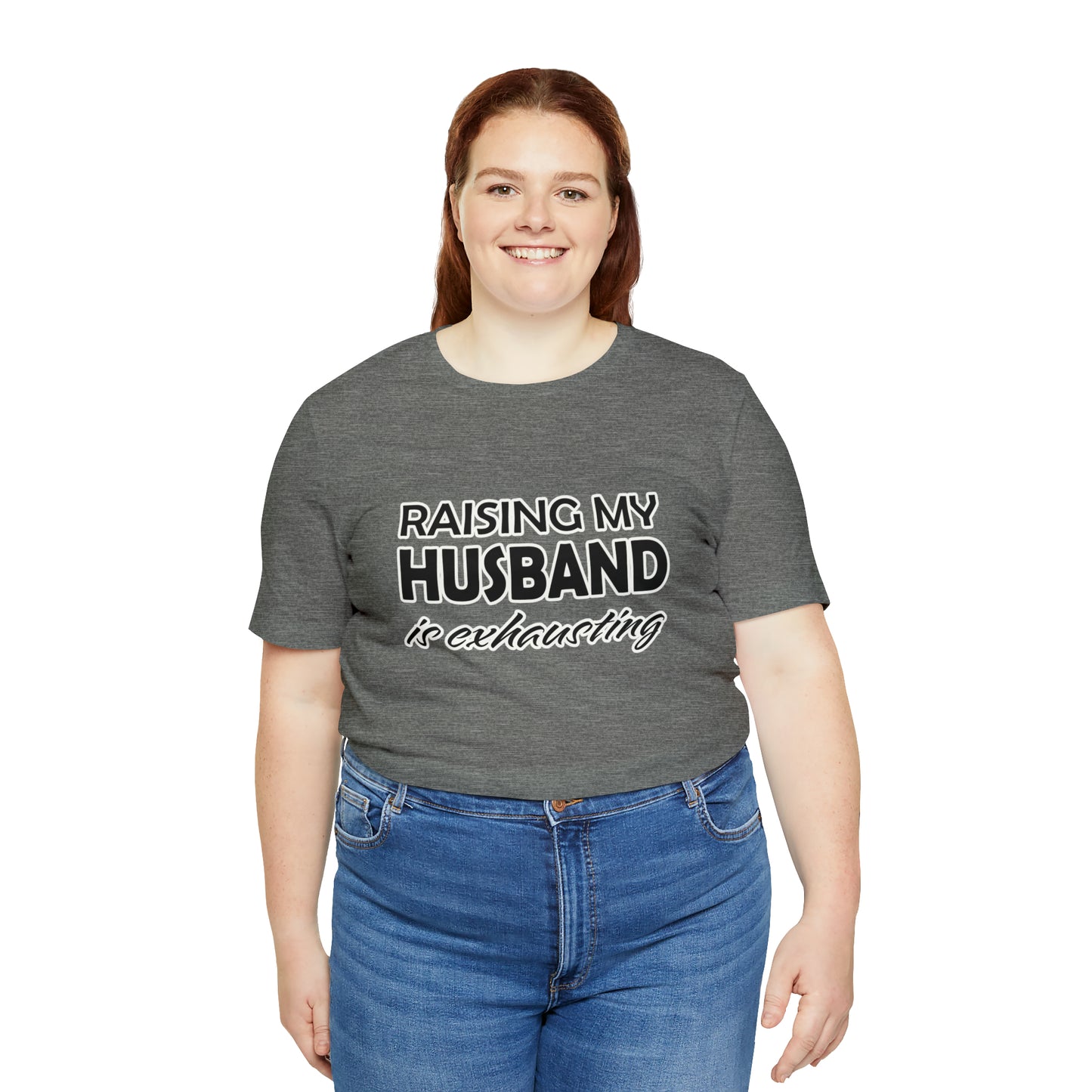 Raising my husband