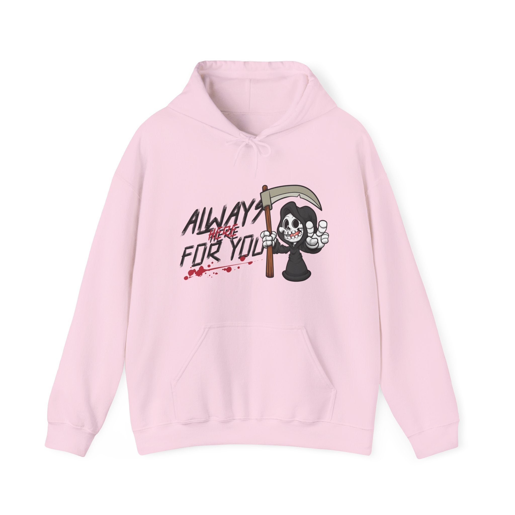 Always here for you Hoodie