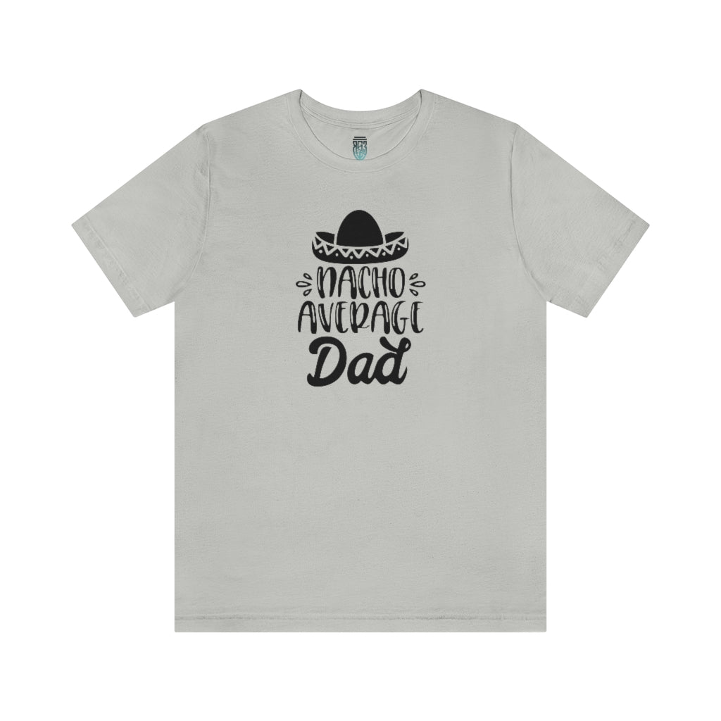 Nacho Average Dad